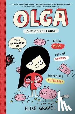 Elise Gravel - Olga: Out of Control!