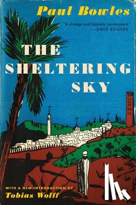 Bowles, Paul - The Sheltering Sky