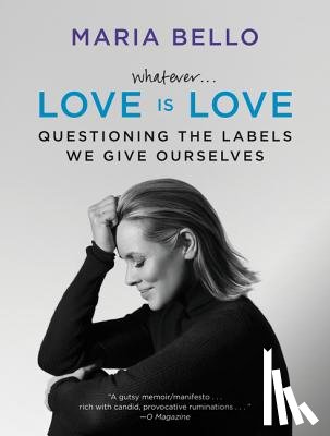 Bello, Maria - WHATEVERLOVE IS LOVE