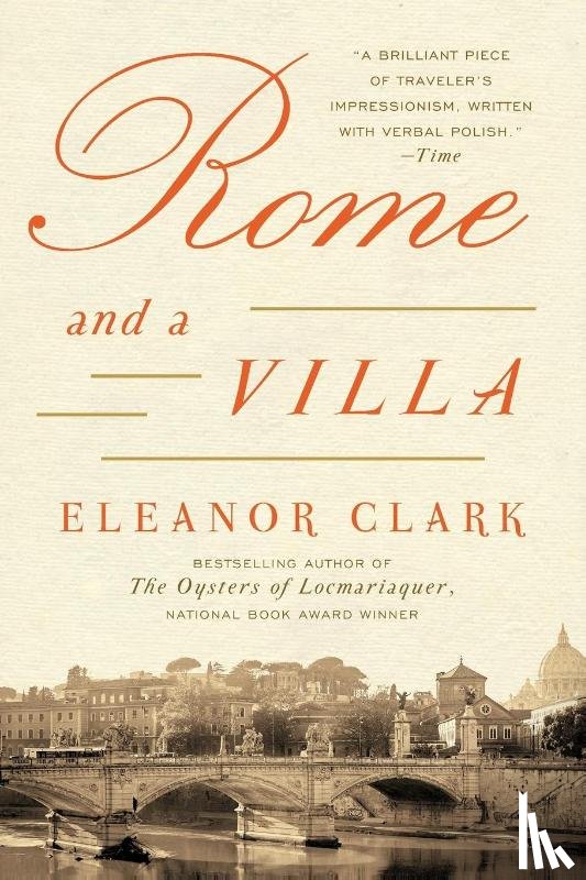 Clark, Eleanor - Rome and a Villa