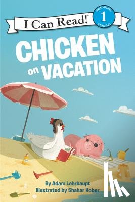 Lehrhaupt, Adam - Chicken on Vacation