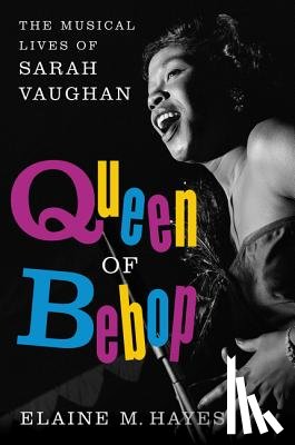 Hayes, Elaine M. - Queen of Bebop