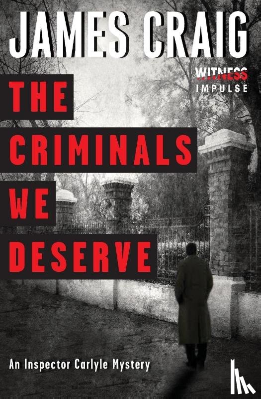 Craig, James - The Criminals We Deserve