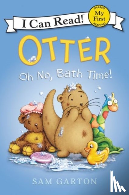 Garton, Sam - Otter: Oh No, Bath Time!