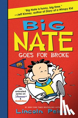 Peirce, Lincoln - Big Nate Goes for Broke