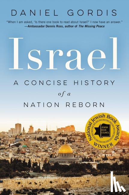 Gordis, Daniel - Israel: A Concise History of a Nation Reborn
