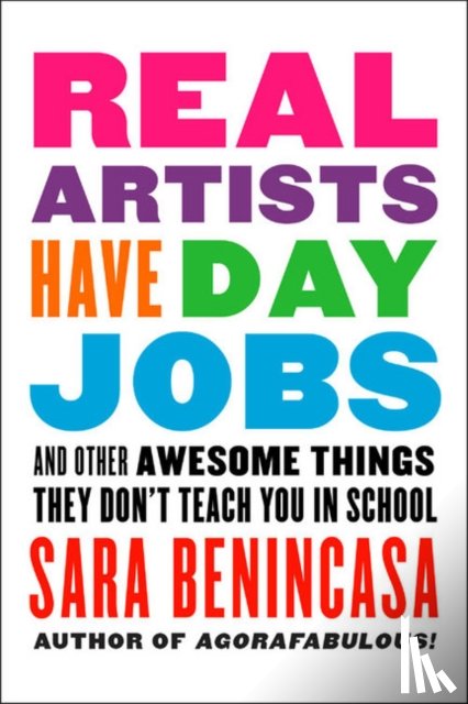 Sara Benincasa - Real Artists Have Day Jobs