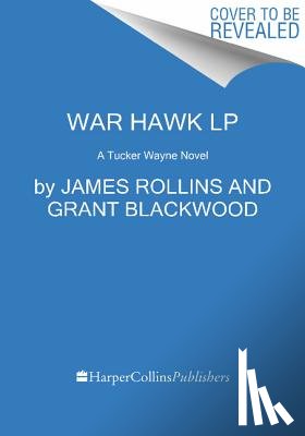 Rollins, James - War Hawk LP