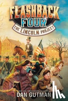 Gutman, Dan - Flashback Four #1: The Lincoln Project