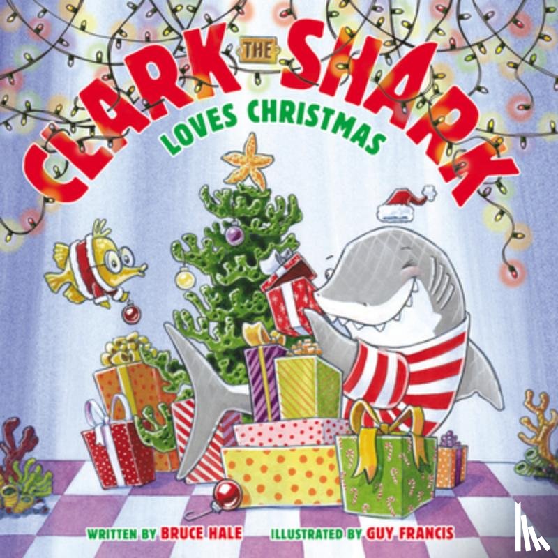 Hale, Bruce - Clark the Shark Loves Christmas