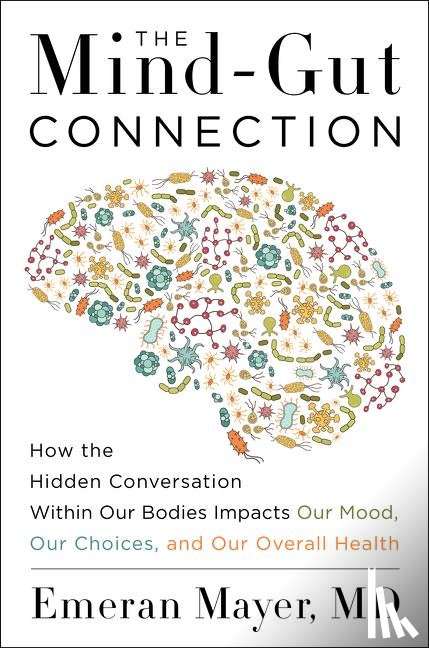 Mayer, Emeran - The Mind-Gut Connection