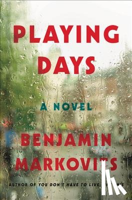 Markovits, Benjamin - Markovits, B: Playing Days