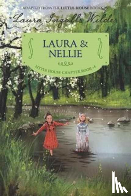 Wilder, Laura Ingalls - Laura & Nellie