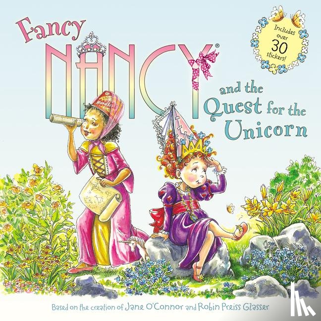 Jane O'Connor, Robin Preiss Glasser - Fancy Nancy and the Quest for the Unicorn