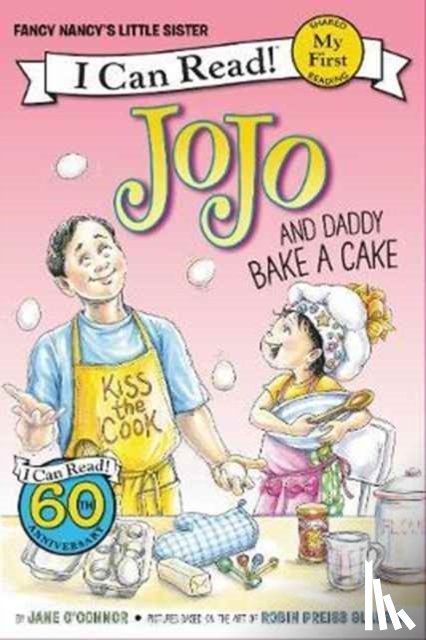 O'Connor, Jane - Fancy Nancy: JoJo and Daddy Bake a Cake