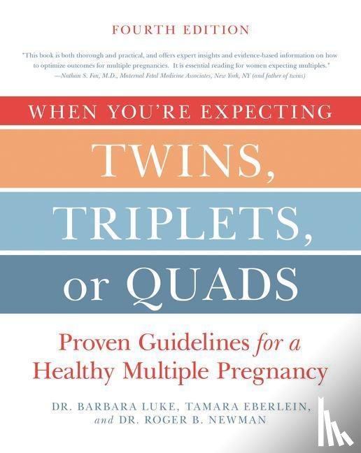 Luke, Barbara, Eberlein, Tamara, Newman, Roger - Luke, B: When You're Expecting Twins, Triplets, or Quads 4th