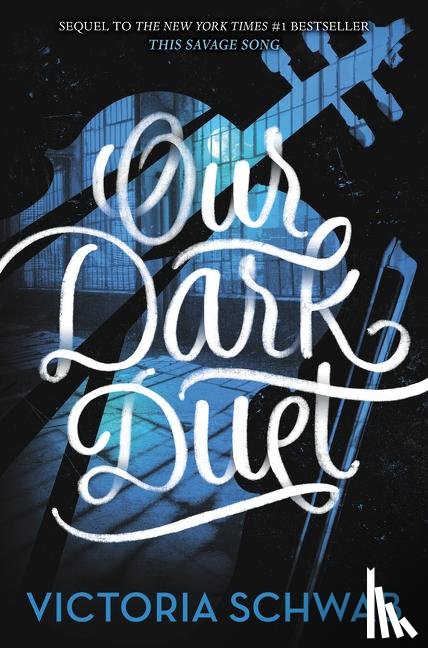 Schwab, V. E. - Our Dark Duet