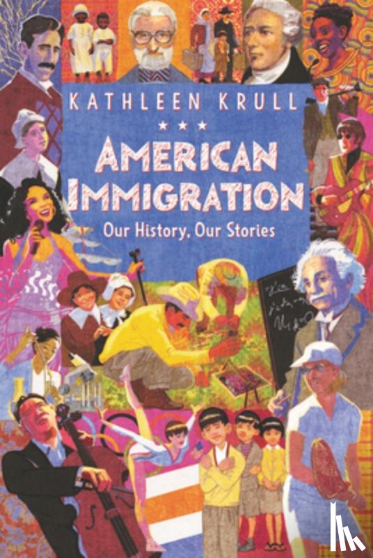 Krull, Kathleen - American Immigration: Our History, Our Stories