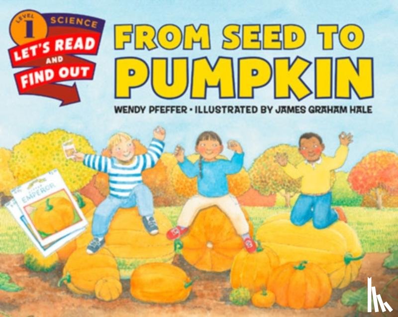 Pfeffer, Wendy - From Seed to Pumpkin