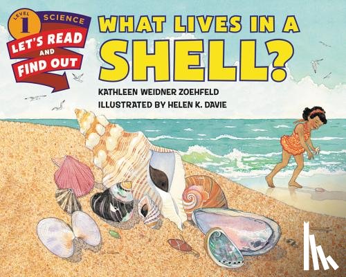 Zoehfeld, Kathleen Weidner - What Lives in a Shell?