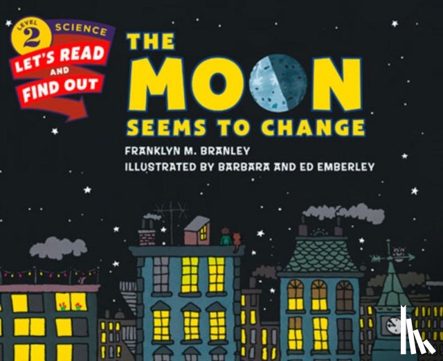 Branley, Dr. Franklyn M. - The Moon Seems to Change