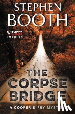 Booth, Stephen - The Corpse Bridge: A Cooper & Fry Mystery