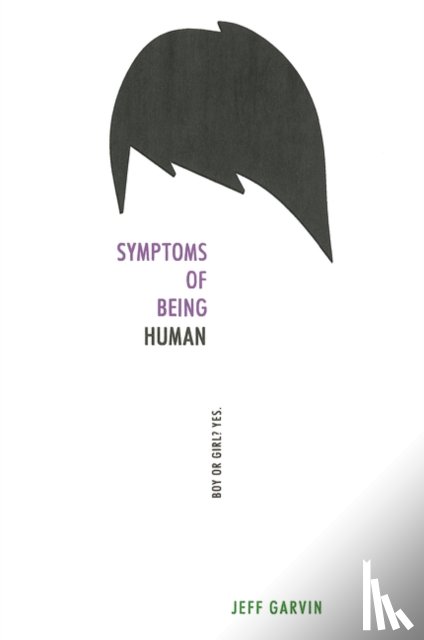 Garvin, Jeff - Symptoms of Being Human