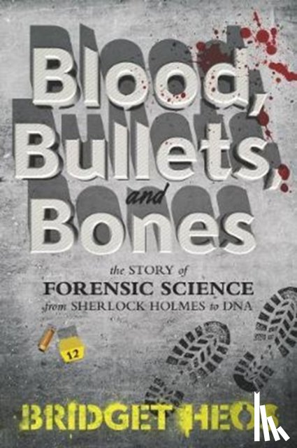 Heos, Bridget - Blood, Bullets, and Bones