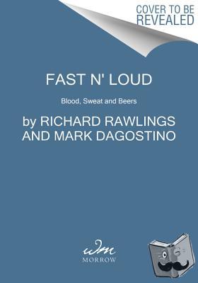 Rawlings, Richard, Dagostino, Mark - Fast N' Loud