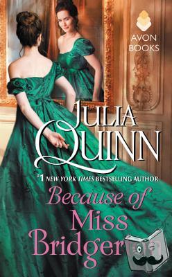 Quinn, Julia - Because of Miss Bridgerton