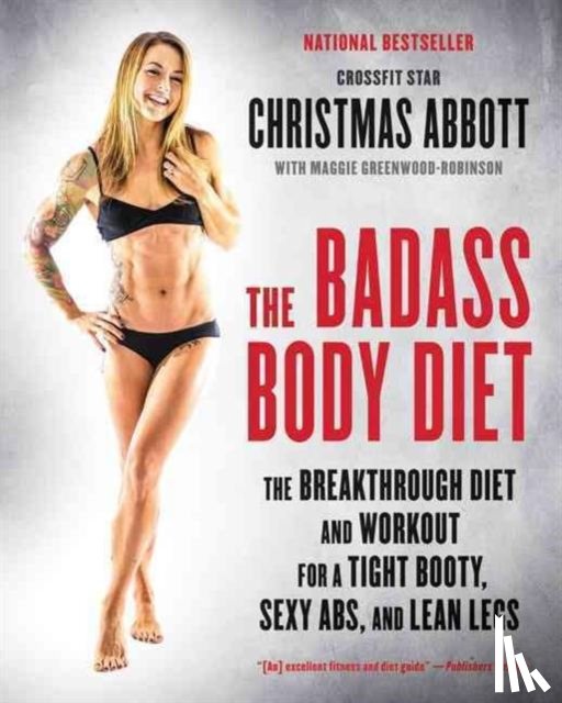 Abbott, Christmas - The Badass Body Diet