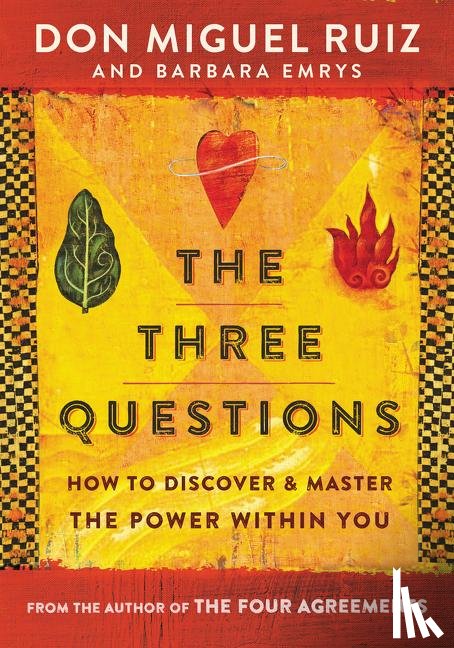 Ruiz, Don Miguel, Emrys, Barbara - The Three Questions