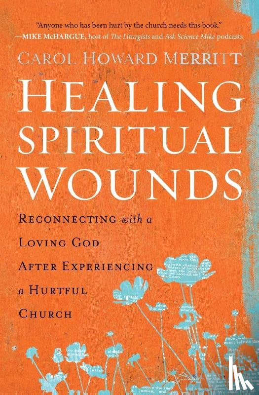 Merritt, Carol Howard - Healing Spiritual Wounds