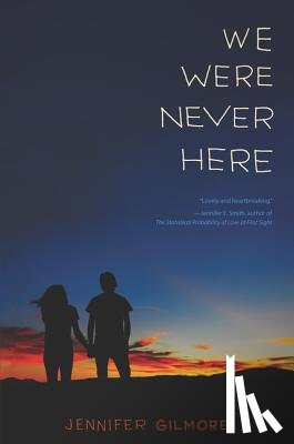 Gilmore, Jennifer - We Were Never Here