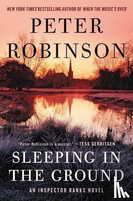 Robinson, Peter - Sleeping in the Ground
