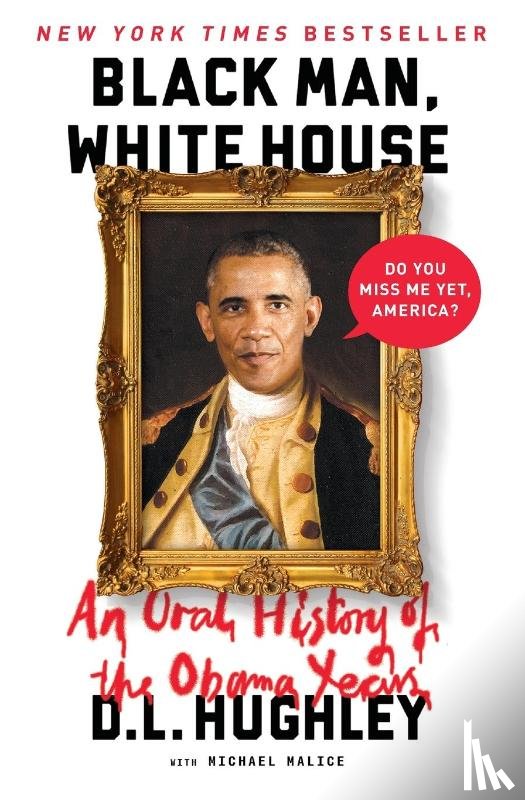 Hughley, D. L. - Black Man, White House