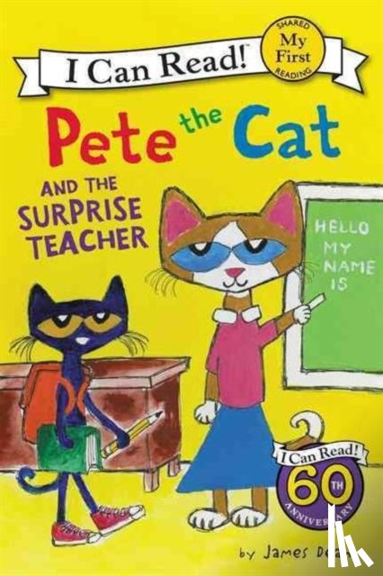 Dean, James, Dean, Kimberly - Pete the Cat and the Surprise Teacher