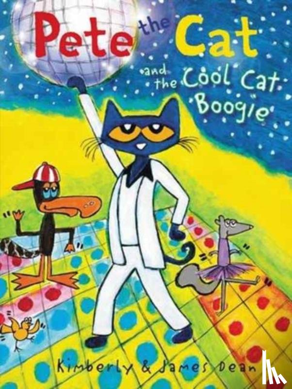 Dean, James, Dean, Kimberly - Pete the Cat and the Cool Cat Boogie