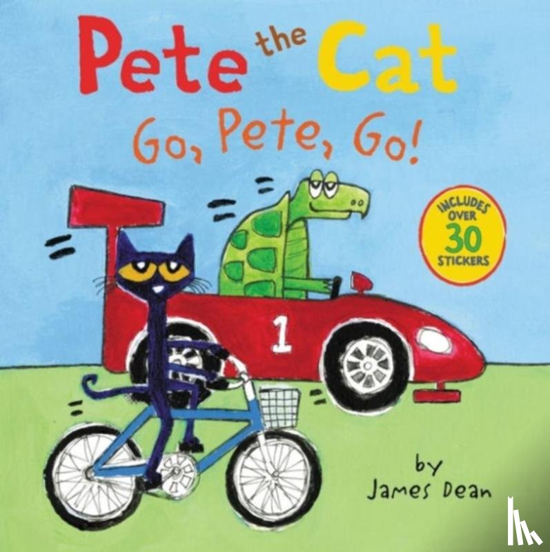 Dean, James, Dean, Kimberly - Pete the Cat: Go, Pete, Go!