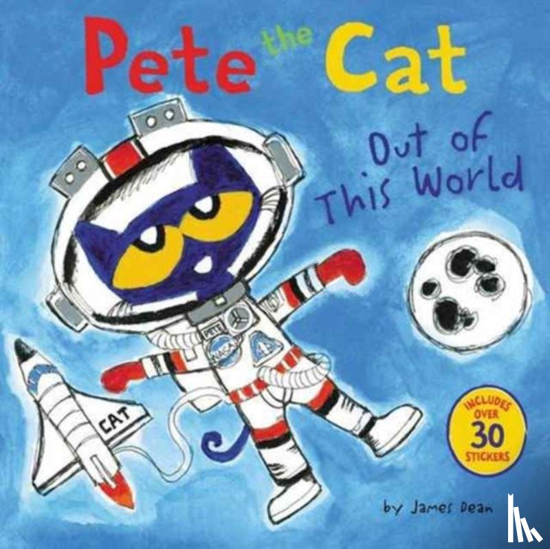 Dean, James, Dean, Kimberly - Pete the Cat: Out of This World