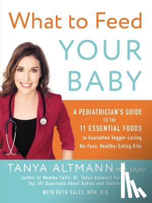 Altmann, Tanya - What to Feed Your Baby