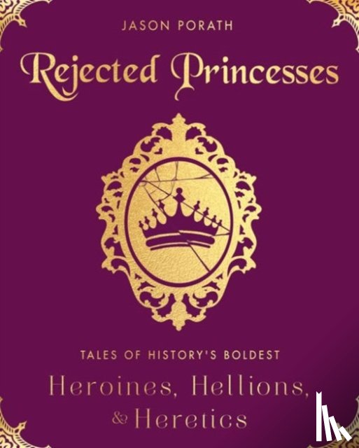 Porath, Jason - Rejected Princesses