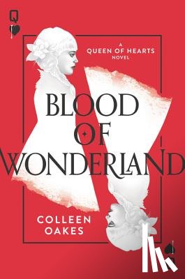 Oakes, Colleen - Blood of Wonderland