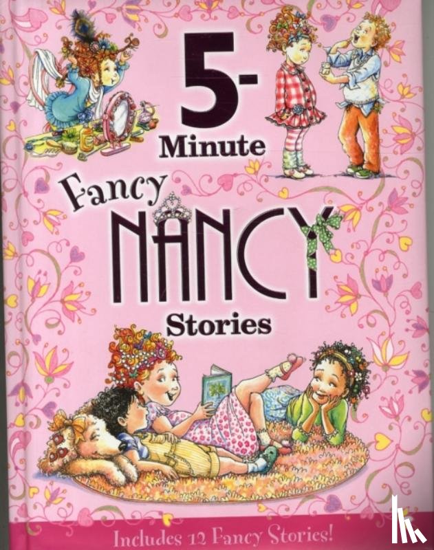 O'Connor, Jane - Fancy Nancy: 5-Minute Fancy Nancy Stories