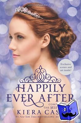 Cass, Kiera - Happily Ever After: Companion to the Selection Series