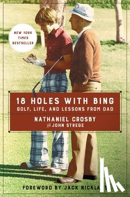 Crosby, Nathaniel - 18 Holes with Bing