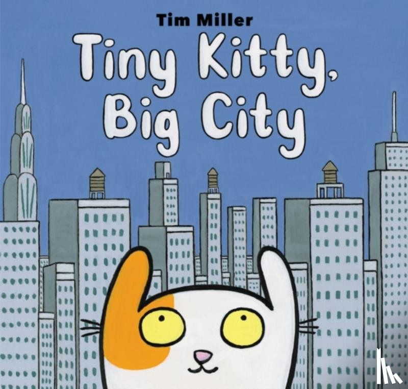 Miller, Tim - Tiny Kitty, Big City