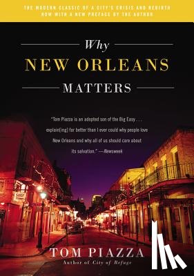 Piazza, Tom - Why New Orleans Matters