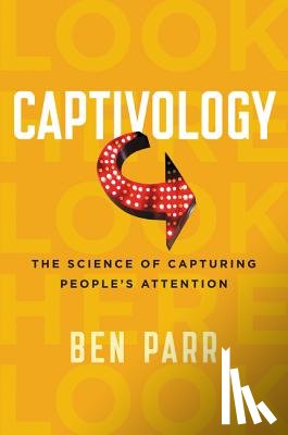 Parr, Ben - Captivology