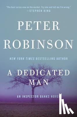 Robinson, Peter - A Dedicated Man